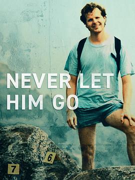 永远不要让他走（Never Let Him Go）